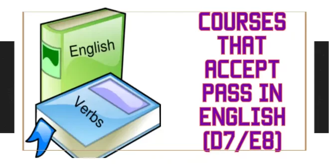 Universities and polytechnics That Accept Pass In English (D7/E8)